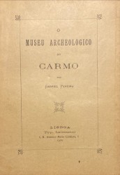 O MUSEU ARCHEOLOGICO DO CARMO